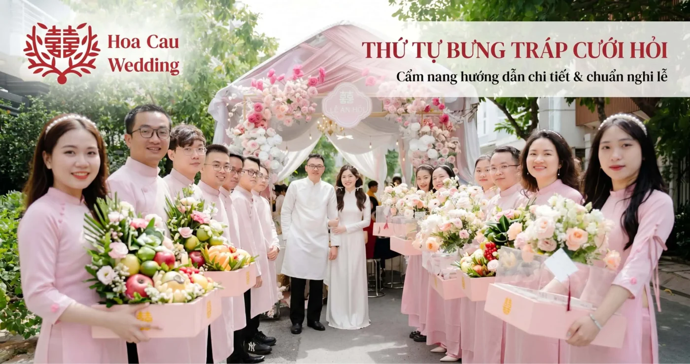 Thứ Tự Bưng Tráp Cưới Hỏi Chuẩn Nghi Lễ Việt